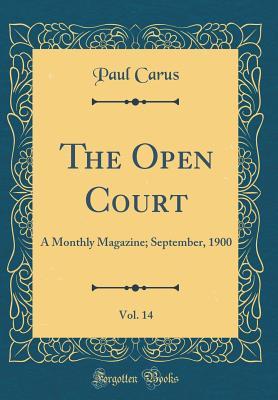 Read The Open Court, Vol. 14: A Monthly Magazine; September, 1900 (Classic Reprint) - Paul Carus file in ePub