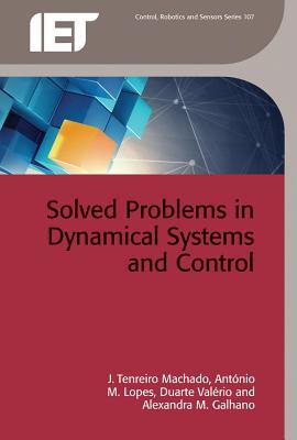 Read online Solved Problems in Dynamical Systems and Control - J Tenreiro Machado file in ePub