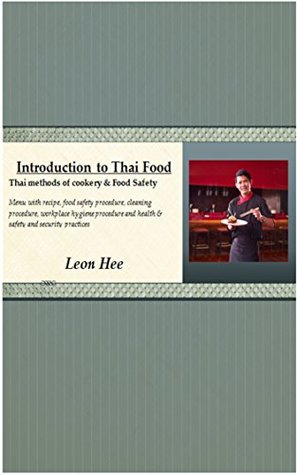 Read Introduction to Thai Food: Asian Methods of Cookery and Food Safety - Leon Hee file in ePub