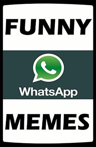 Read Memes: Whatsapp Fails & Funny Memes: (Epic Text Failz With Top Jokey Memey Banter) - Memes file in ePub