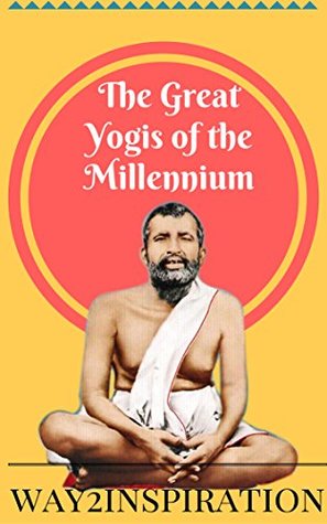Read online The Great Yogis of The Millennium: Saints of the Millennium - Mahendranath Gupta file in PDF
