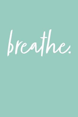Read online Breathe: Inspirational Notebook / Journal (Mint) - NOT A BOOK | PDF