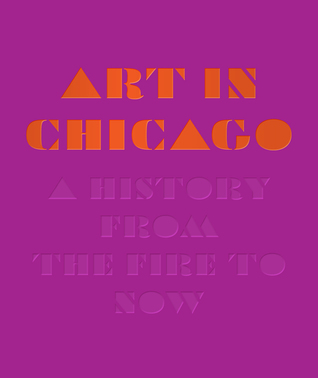 Read Art in Chicago: A History from the Fire to Now - Maggie Taft | ePub