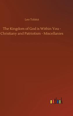 Download The Kingdom of God Is Within You - Christiany and Patriotism - Miscellanies - Leo Tolstoy | ePub