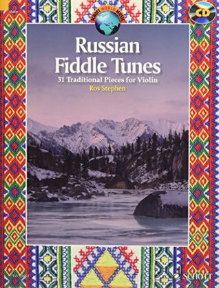 Download Russian Fiddle Tunes: 31 Traditional Pieces (Schott World Music) - Ros Stephen file in ePub