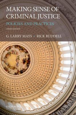 Read Making Sense of Criminal Justice: Policies and Practices - G. Larry Mays file in PDF