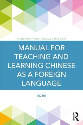 Download Manual for Teaching and Learning Chinese as a Foreign Language - Bo Hu file in ePub