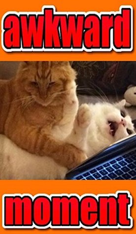 Download Memes: Funny Awkward Moments Memes And Jokes - Plus Even More Humor, Comedy And Cool Funniez! - Memes | ePub