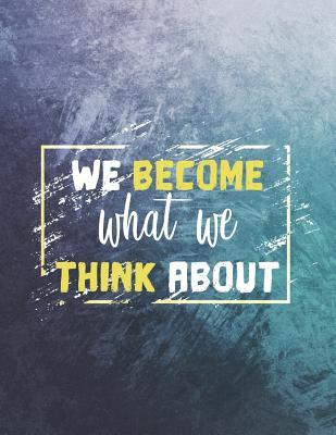 Read We Become What We Think about: Mid 2018-2019 Planner 150-Page Motivational Monthly Weekly Daily Planner 8.5 X 11 Inch Organizer with Notes   Yearly Overview - NOT A BOOK file in PDF
