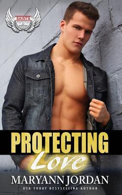 Read Protecting Love: Saints Protection & Investigations - Maryann Jordan | ePub