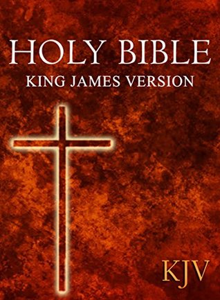 Read online Holy Bible, King James Version For Kindle (KJV Fast Read:Old and New Testament) - Anonymous | ePub
