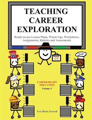 Read online Teaching Career Exploration: Curriculum Guide - Eva Marie Foxwell file in ePub