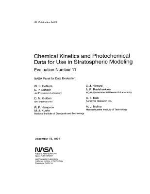 Download Chemical Kinetics and Photochemical Data for Use in Stratospheric Modeling: Evaluation Number 11 - National Aeronautics and Space Administration | PDF