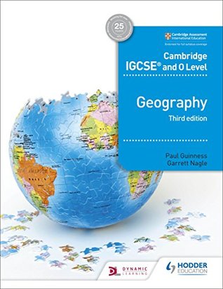 Read online Cambridge IGCSE and O Level Geography 3rd edition - Paul Guinness | ePub
