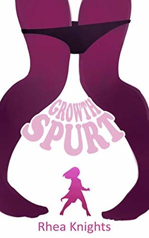 Read Growth Spurt - A f/f/m Micro/Macro exhibitionism erotica - Rhea Knights file in PDF
