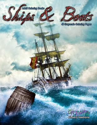 Download Adult Coloring Books Ships & Boats 48 Grayscale Coloring Pages: Beautiful Grayscale Images of Sailing Ships, Barges, Gondoliers, Fishing Boats and More - Kimberly Hawthorne | PDF