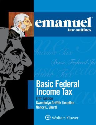 Download Emanuel Law Outlines for Basic Federal Income Tax - Gwendolyn Griffith Lieuallen file in ePub