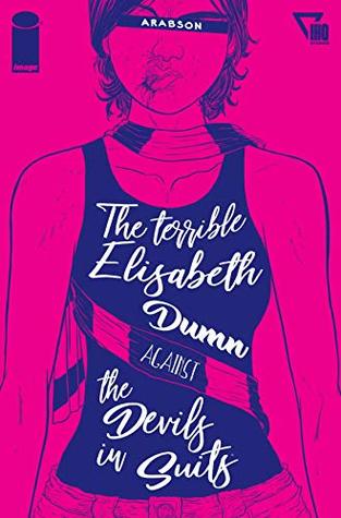 Download The Terrible Elisabeth Dumn Against The Devils In Suits - Arabson Oliveira file in PDF