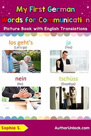 Download My First German Words for Communication Picture Book with English Translations: Bilingual Early Learning & Easy Teaching German Books for Kids (Teach &  words for Children 21) - Sophia S. | PDF