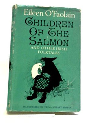 Read online Children of the Salmon and Other Irish Folk Tales - Eileen O'Faolain | ePub
