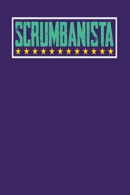 Read Scrumbanista: Dark Purple, White & Green Design, Blank College Ruled Line Paper Journal Notebook for Project Managers and Their Families. (Agile and Scrum 6 X 9 Inch Composition Book: Journal Diary for Writing and Notes) -  file in PDF