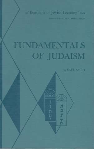 Download Fundamentals of Judaism, (An Essentials of Jewish learning book) - Saul S Spiro file in ePub