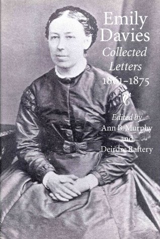 Read online Emily Davies: Collected Letters, 1861-1875 (Victorian Literature and Culture) - Ann B. Murphy file in ePub