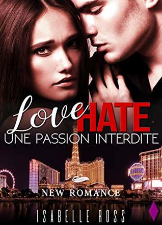 Download Love Hate / Une Passion Interdite: (New Romance) - Isabelle Ross file in ePub