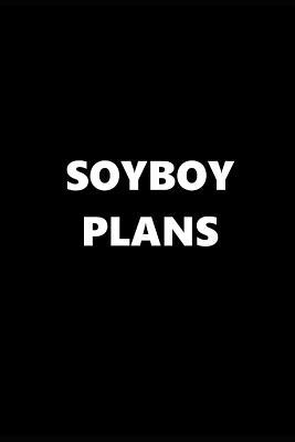 Download 2019 Daily Planner Funny Theme Soyboy Plans 384 Pages: 2019 Planners Calendars Organizers Datebooks Appointment Books Agendas -  file in ePub