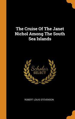 Download The Cruise of the Janet Nichol Among the South Sea Islands - Robert Louis Stevenson | ePub