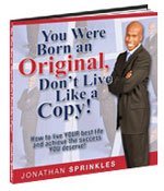 Download You Were Born an Original, Don't Live Like a Copy! - Jonathan Sprinkles | PDF