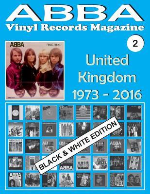 Read online Abba - Vinyl Records Magazine No. 2 - United Kingdom - Black & White Edition: Discography Edited by Epic, Polydor, Polar (1973 - 2016). - Juan Carlos Irigoyen Pérez file in ePub