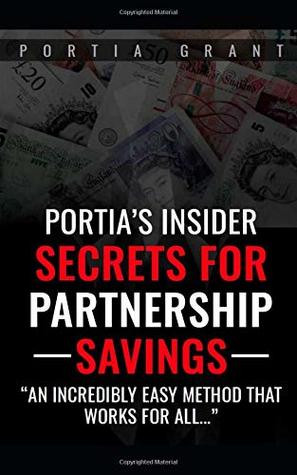 Download Portia’s Insider Secrets for Partnership Savings - Portia Grant | PDF