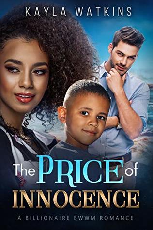 Read online The Price of Innocence: A BWWM Billionaire Romance - Kayla Watkins | PDF