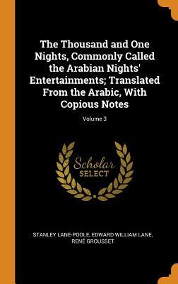 Download The Thousand and One Nights, Commonly Called the Arabian Nights' Entertainments; Translated from the Arabic, with Copious Notes; Volume 3 - Stanley Lane-Poole | ePub