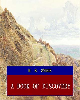 Read A Book of Discovery (Unabridged) (ANNOTATED) (Great Classic Work Selected) - Margaret Bertha Synge file in ePub