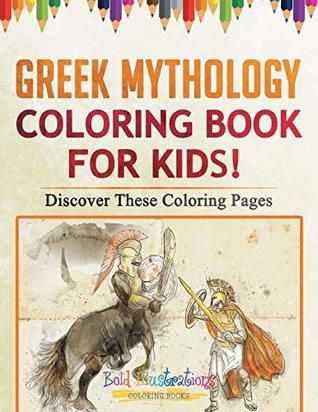 Read online Greek Mythology Coloring Book For Kids! Discover These Coloring Pages - Bold Illustrations | PDF
