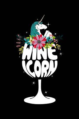 Read Wine   Unicorn? Wine-I-Corn!: Notebook for Unicorn Wine Lover Drinker Unicorn Fan Decoration Party 6x9 in Dotted Bullet Journal - Uriel Unicornista | ePub