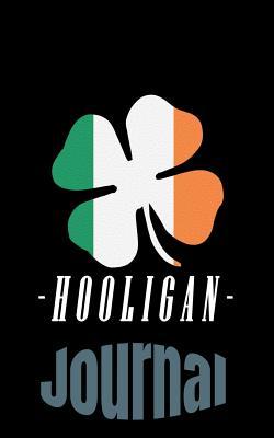 Download Hooligan Journal: Funny Novelty St. Patrick's Day Gift Journal. Jot Down Your Ideas and Notes. -  file in PDF