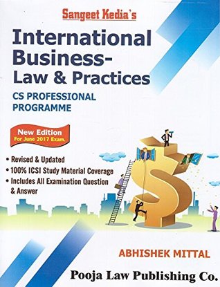 Read Sangeet Kedia's International Business Law and Practices for CS Professional June 2017 Exam - Abhishek Mittal file in ePub