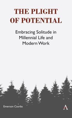 Read online Millennials in the Modern Workforce: Embracing Solitude in a Hyperconnected Society - Emerson Csorba file in ePub