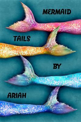 Read online Mermaid Tails by Ariah: College Ruled Composition Book Diary Lined Journal - Lacy Lovejoy | PDF