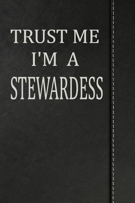 Read online Trust Me I'm a Stewardess: Jiu-Jitsu Training Journal Notebook 120 Pages 6x9 -  file in PDF