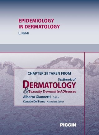 Read online Chapter 29 Taken from Textbook of Dermatology & Sexually Trasmitted Diseases - EPIDEMIOLOGY IN DERMATOLOGY - A.Giannetti file in PDF