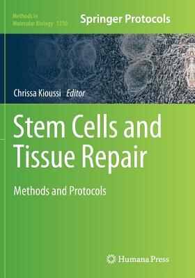 Read online Stem Cells and Tissue Repair: Methods and Protocols - Chrissa Kioussi | ePub