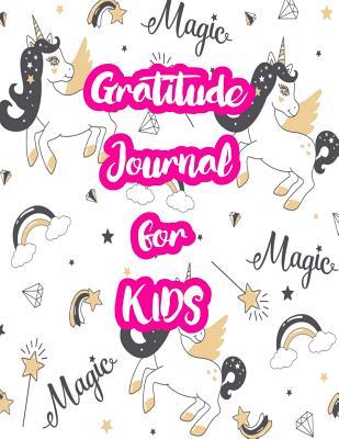 Read online Gratitude Journal for Kids: 5-Minute Daily Diary of Positivity with Cute Unicorn Matte Cover Design Notebook Prompts to Write In Per Day - Perfect Gift for Girls, Boys, Teens, Daughters, Sons and Women (Large 8.5 X 11 White Paper Interior) - Harper Williams file in PDF