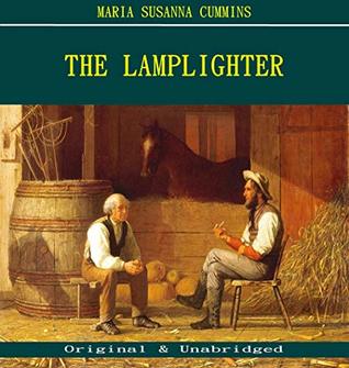 Download The Lamplighter - Maria Susanna Cummins (ANNOTATED) (Unabridged Content of Old Version) - Maria Susanna Cummins file in ePub