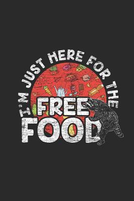 Read I'm Just Here For Free Food: Racoons Notebook, Blank Lined (6 x 9 - 120 pages) Animal Themed Notebook for Daily Journal, Diary, and Gift - Racoon Publishing | ePub