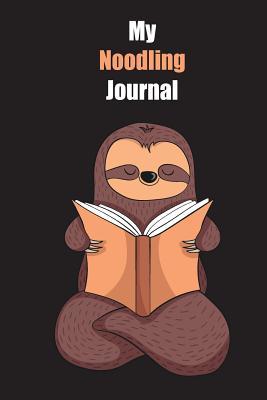 Download My Noodling Journal: With A Cute Sloth Reading, Blank Lined Notebook Journal Gift Idea With Black Background Cover - Slowum Publishing file in PDF