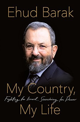 Read My Country, My Life: Fighting for Israel, Searching for Peace - Ehud Barak file in ePub